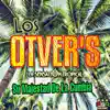 Los Otvers La Sensacion Tropical - Su majestad de la Cumbia